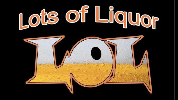 Lots of Liquor