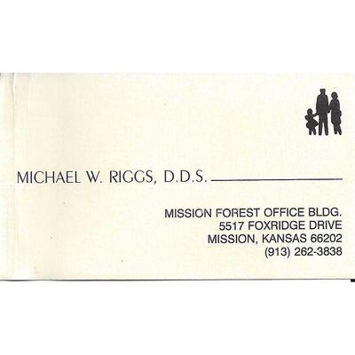 Michael W. Riggs, DDS