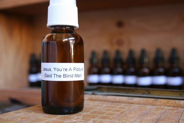 jesus, you're a picture (said the blind man) perfume made with organic witch hazel