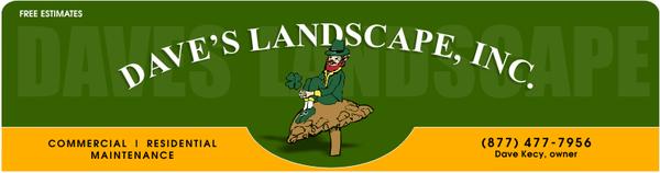 Dave's Landscape, Inc