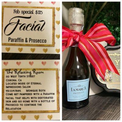 February Special $115 for a Paraffin & Prosecco Facial! Call for Details 951-334-7889