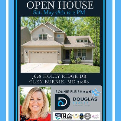 OPEN HOUSE!
Sat. May 28th 12-2 pm
7628 Holly Ridge Dr, Glen Burnie, MD 21060
Bonnie Fleishman, Douglas Realty