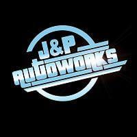 J&P AUTOWORKS, QUALITY, AFFORDABLE AUTO REPAIR AND MORE