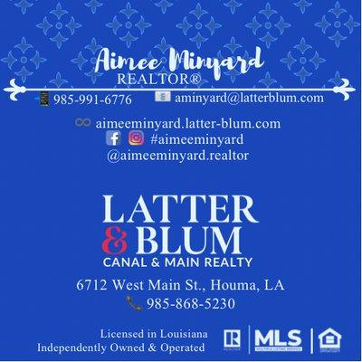 Aimee Minyard - Latter & Blum Canal & Main Realty