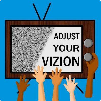 Adjust Your Vizion