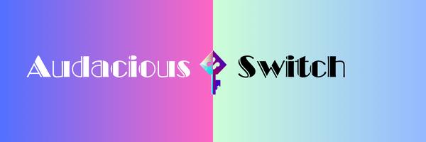 Audacious Switch