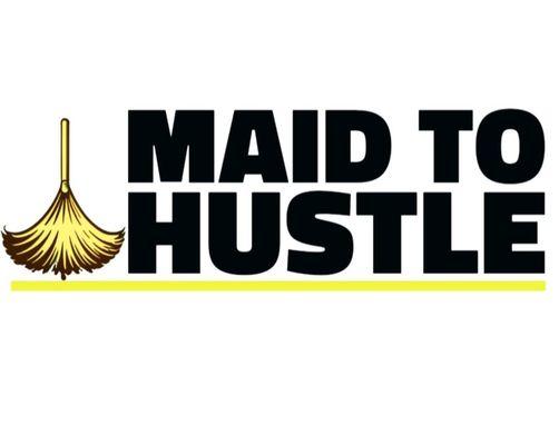 Maid to Hustle