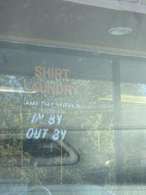 Updated window signage. Same day service is now "In by 9:00, out by 3:00".