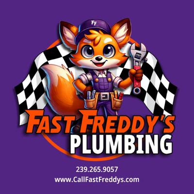 Fast Freddy's Plumbing... give us a call!