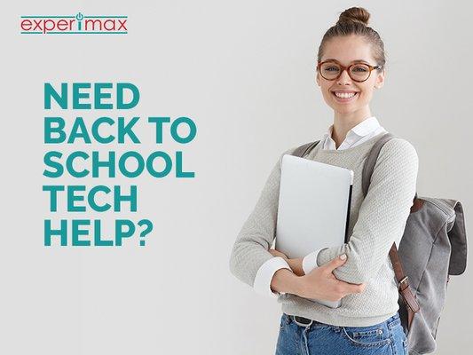 Need Back to School tech help? The X-perts at Experimax will help you MaXimize your budget.