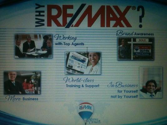 Why Re/Max?? Would love to tell you why.