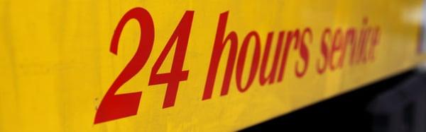 We are available 24 hours a day.