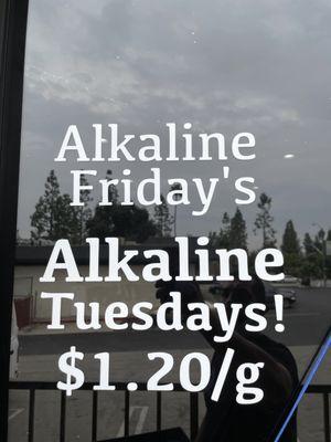 Tuesdays & Friday is when we have our Alkaline Special!!