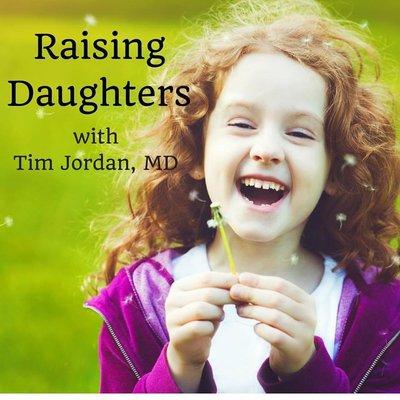 Listen to Dr. Tim's popular podcast all about Raising Daughters!