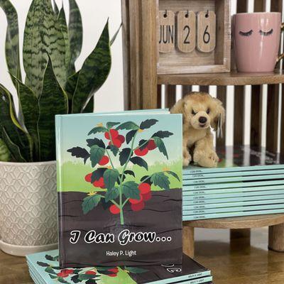 I Can Grow...by Haley P Light is available for purchase at The Greenery