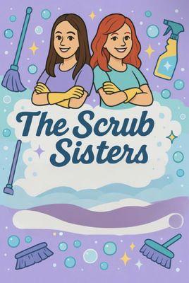 The scrub sisters