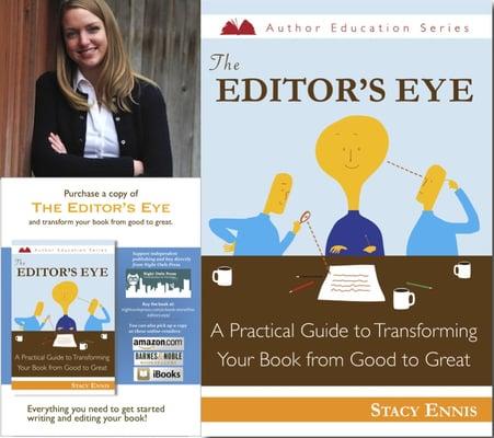 The Editor's Eye by Stacy Ennis (www.nightowlspress.com/e-book-store/the-editors-eye/)
