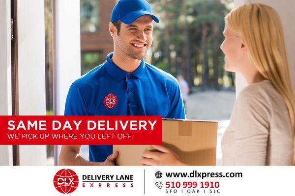 Same Day Delivery - We Pick Up Where You Left Off