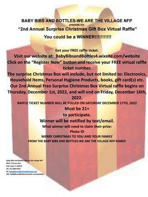 2nd Annual Free Surprise Christmas Box Raffle
Enter today by visiting our website at
Babybibsandbottles4.wixsite.com/website