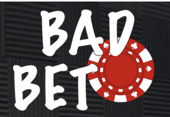 Bad Bet Productions