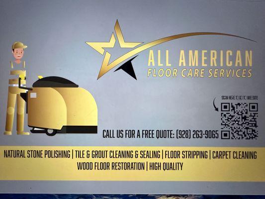 Please scan our QR code to go to our website or go to www.allamericanfloorcare.com