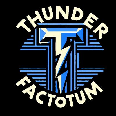 Thunder Factotum