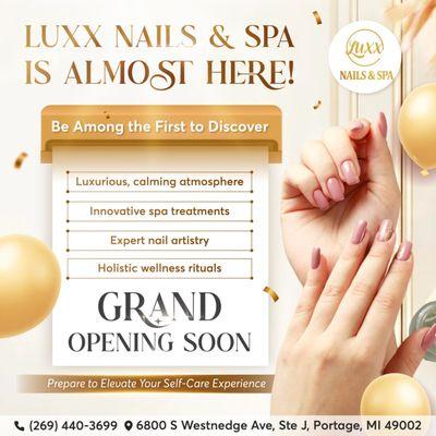 GET READY TO EXPERIENCE TRUE LUXURY -- LUXX NAILS & SPA IS ALMOST HERE!