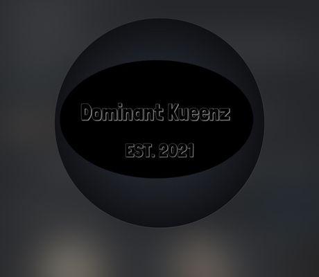 Dominant Kueenz