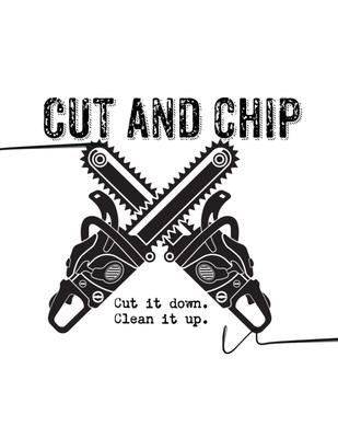 Cut And Chip