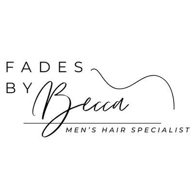 Fades By Becca