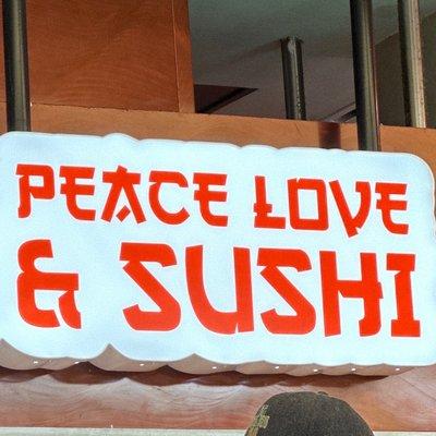 Peace Love & Sushi