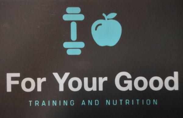 For Your Good Training and Nutrition