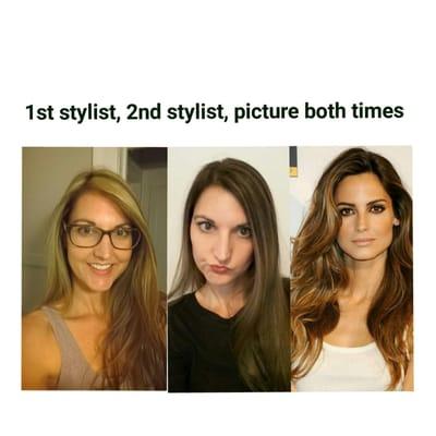 2 tries with 2 stylists, same photo for each to work from. 2 totally different results. Neither like the photo at all.