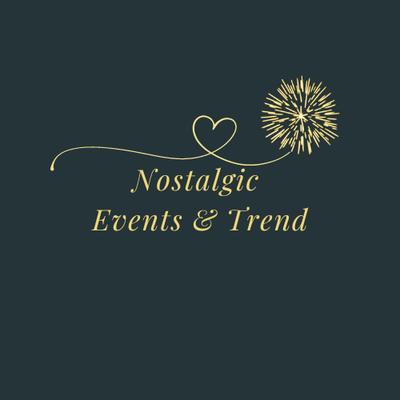 Nostalgic Events & Trend
