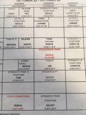 Fitness schedule. Also posted online (just be sure you are looking at the right location).