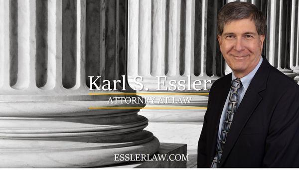 Karl S. Essler - Attorney at Law