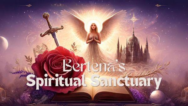 Bertena’s Spiritual Sanctuary