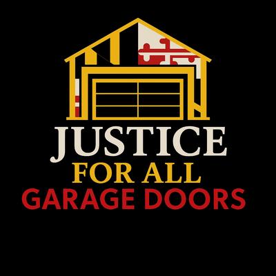 Justice For All Garage Doors