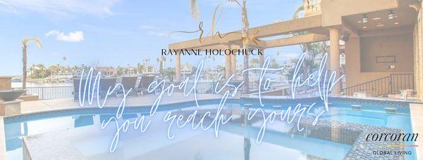 Rayanne Holochuck- Corcoran Global Living- East County