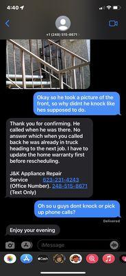 Now they say he called..... but they said he knocked earlier. He even drove off when I called back. Lazy liars