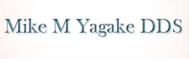 Mike M Yagake, DDS