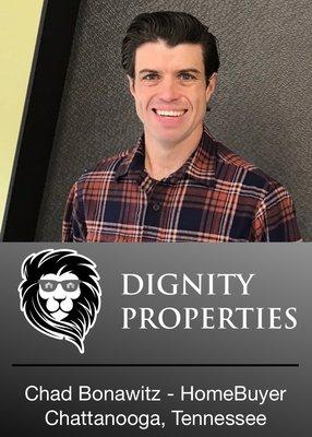 Whether I buy your house or not, I am here to serve you by letting you know your options... Call today! Or go to www.dignityproperties.com
