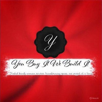 You Buy it We Build It