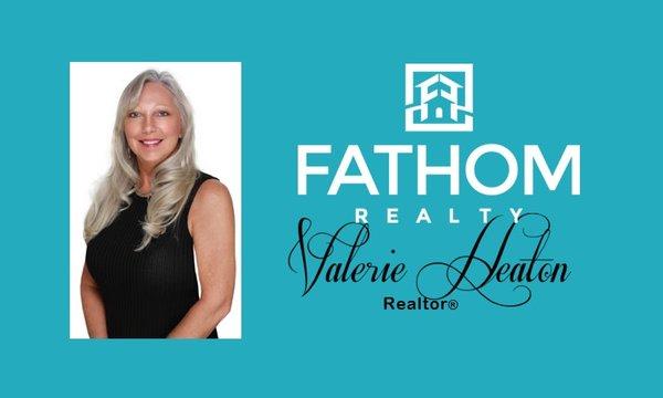 Valerie Heaton - Fathom Realty