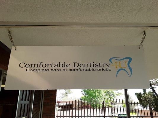 The "Comfortable Dentistry 4U" Big Sign.