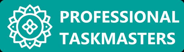 Professional Taskmasters
