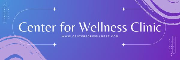 Center for Wellness Clinic