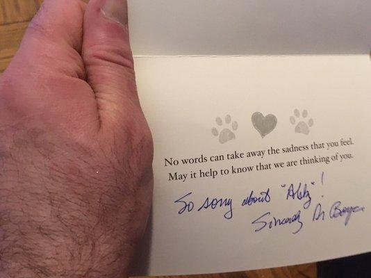 I really appreciate receiving this card. My beloved Abby received excellent care here. Everyone I came in contact with were awesome.