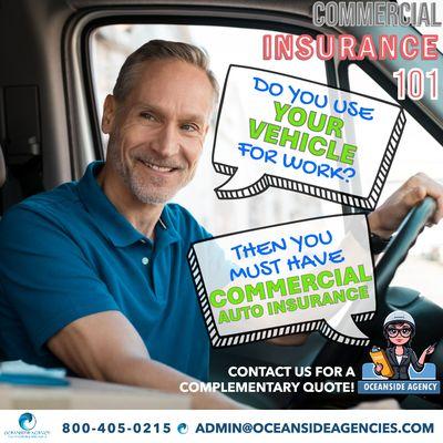 Do you use your vehicle for work?
Then you need a Commercial Auto Insurance Policy!