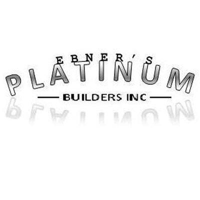 Ebner's Platinum Builders